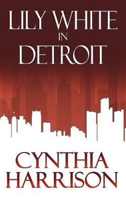 Book cover for Lily White in Detroit