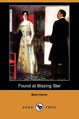 Book cover for Found at Blazing Star (Dodo Press)