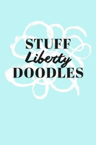 Cover of Stuff Liberty Doodles