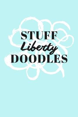 Book cover for Stuff Liberty Doodles