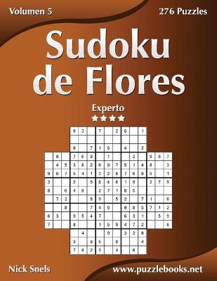 Book cover for Sudoku de Flores - Experto - Volumen 5 - 276 Puzzles