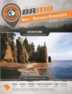 Book cover for Backroad Mapbook: New/Nouveau Brunswick, Second Edition