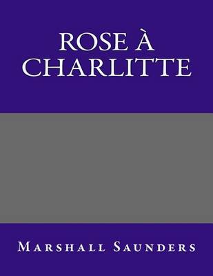 Book cover for Rose a Charlitte