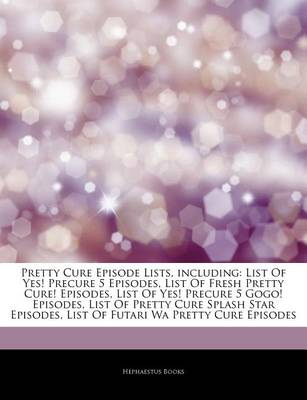 Book cover for Articles on Pretty Cure Episode Lists, Including