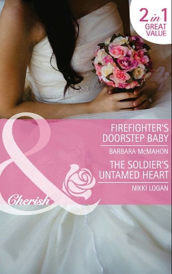 Book cover for Firefighter's Doorstep Baby / The Soldier's Untamed Heart
