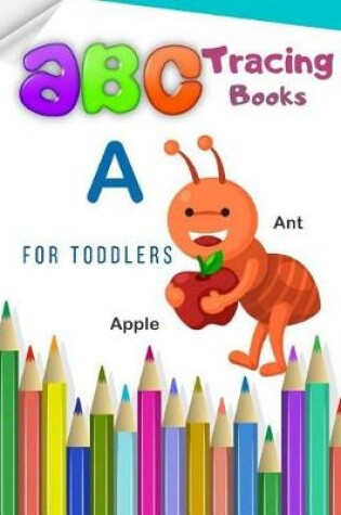 Cover of ABC Tracing Books For Toddlers