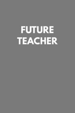 Cover of Future Teacher