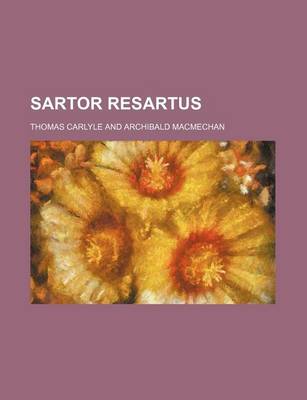 Book cover for Sartor Resartus (Volume 1)