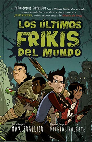 Book cover for Los Últimos Frikis del Mundo