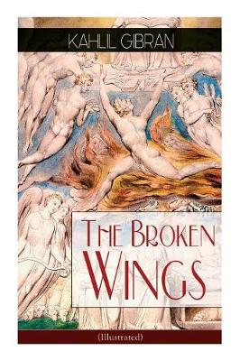 Book cover for The Broken Wings (Illustrated)