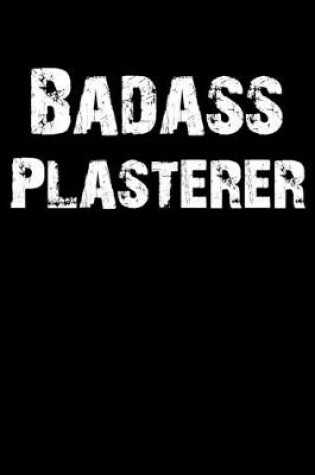 Cover of Badass Plasterer