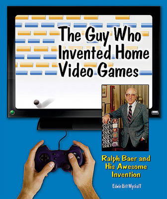 Book cover for The Guy Who Invented Home Video Games