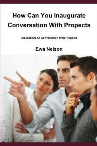 Cover of How Can You Inaugurate Conversation with Propects