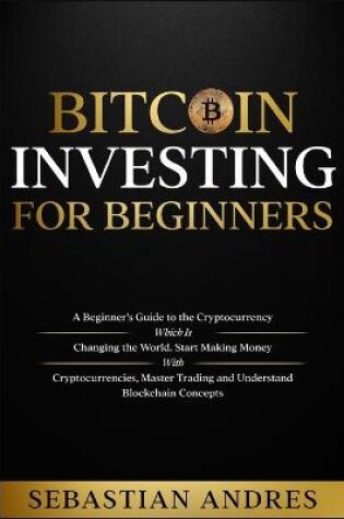 Cover of Bitcoin investing for beginners