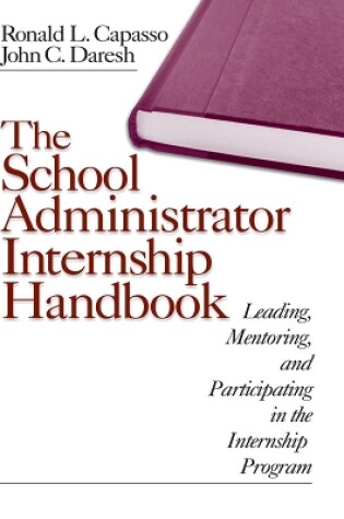 Cover of The School Administrator Internship Handbook