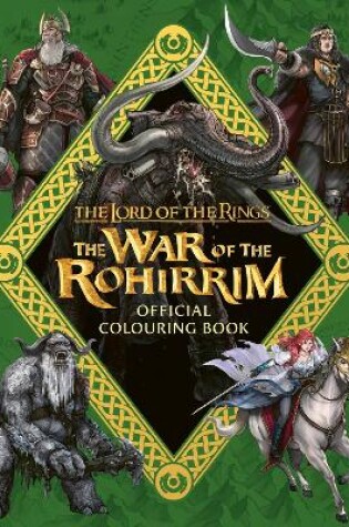 Cover of The Lord of the Rings: The War of the Rohirrim Official Colouring Book