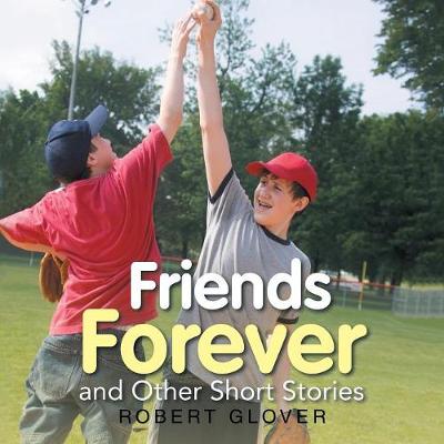 Book cover for Friends Forever and Other Short Stories