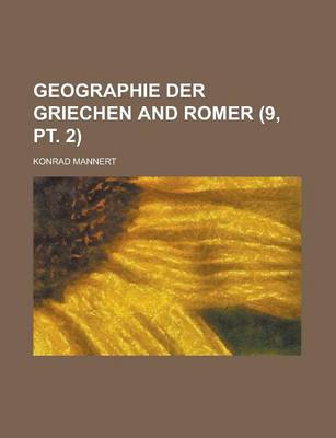 Book cover for Geographie Der Griechen and Romer Volume 9, PT. 2