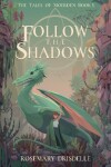 Book cover for Follow the Shadows