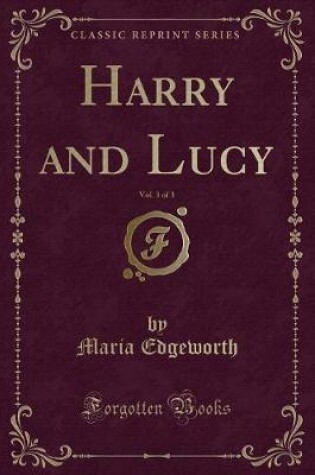 Cover of Harry and Lucy, Vol. 3 of 3 (Classic Reprint)