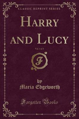 Book cover for Harry and Lucy, Vol. 3 of 3 (Classic Reprint)