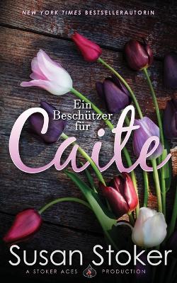 Book cover for Ein Besch�tzer f�r Caite