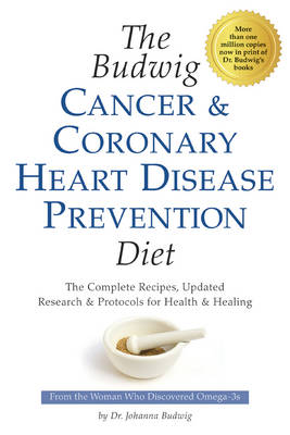 Cover of Budwig Cancer & Coronary Heart Disease Prevention Diet