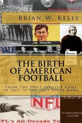 Book cover for The Birth of American Football