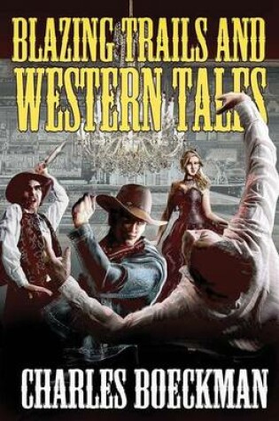 Cover of Blazing Trails and Western Tales