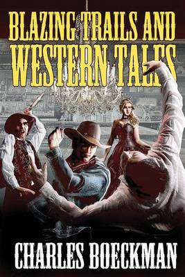 Book cover for Blazing Trails and Western Tales