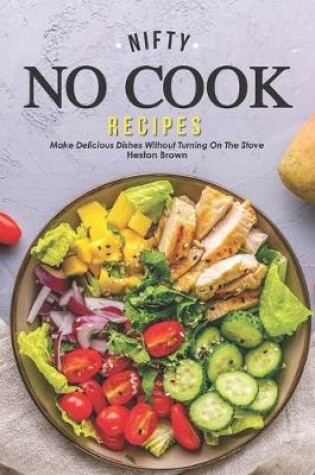 Cover of Nifty No Cook Recipes