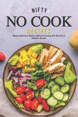 Book cover for Nifty No Cook Recipes