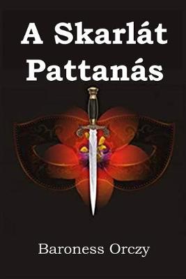 Book cover for A Skarlát Pattanás