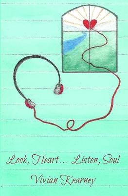 Book cover for Look, Heart... Listen, Soul