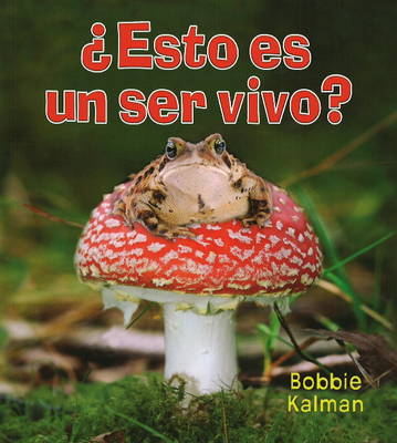 Book cover for Esto Es un Ser Vivo?