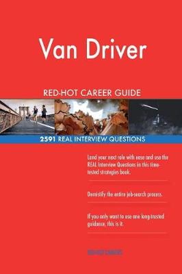 Book cover for Van Driver RED-HOT Career Guide; 2591 REAL Interview Questions