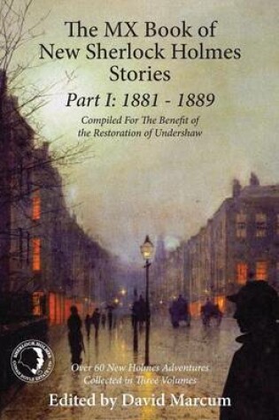 Cover of The MX Book of New Sherlock Holmes Stories: 1881 to 1889