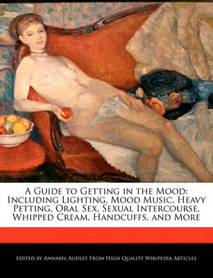 Book cover for A Guide to Getting in the Mood