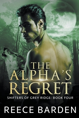 Cover of The Alpha's Regret