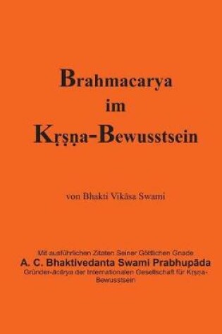 Cover of Brahmacarya Im K A-Bewusstsein