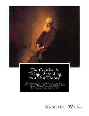 Book cover for The Creation & Deluge, According to a New Theory