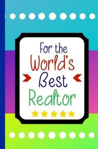 Cover of For the World's Best Realtor