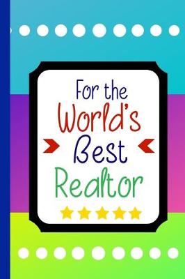 Book cover for For the World's Best Realtor