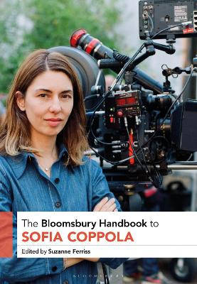 Book cover for The Bloomsbury Handbook to Sofia Coppola