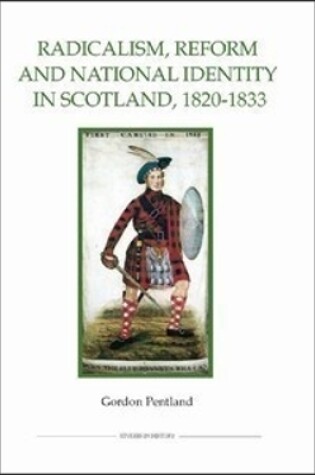 Cover of Radicalism, Reform and National Identity in Scotland, 1820-1833