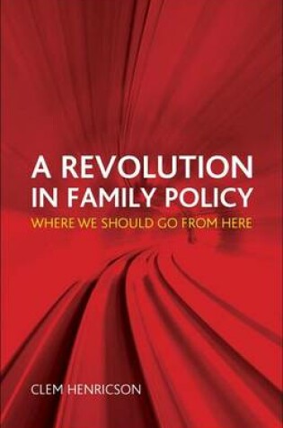 Cover of Revolution in Family Policy