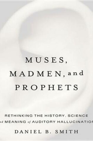Cover of Muses, Madmen, and Prophets