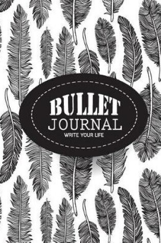 Cover of Bullet Journal Dot Grid, Daily Dated Notebook Diary, Black and White Feather Pattern