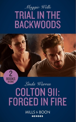 Book cover for Trial In The Backwoods / Colton 911: Forged In Fire