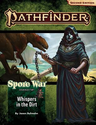 Cover of Pathfinder Adventure Path: Whispers in the Dirt (Spore War 1 of 3) (P2)